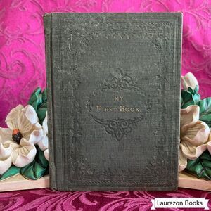 Ca 1890's My First Book in Sunday School and Home by S. E. Ochsenford, 3rd Ed